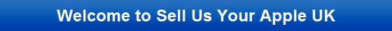 Welcome to Sell Us Your Apple UK